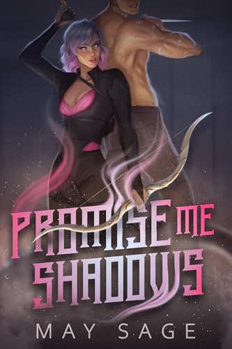 Promise Me Shadows (To the Cruel Gods, #3)