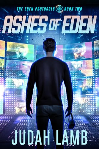 Ashes of Eden (The Eden Protocols Book 2)