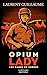 Les Dames de guerre : Opium...