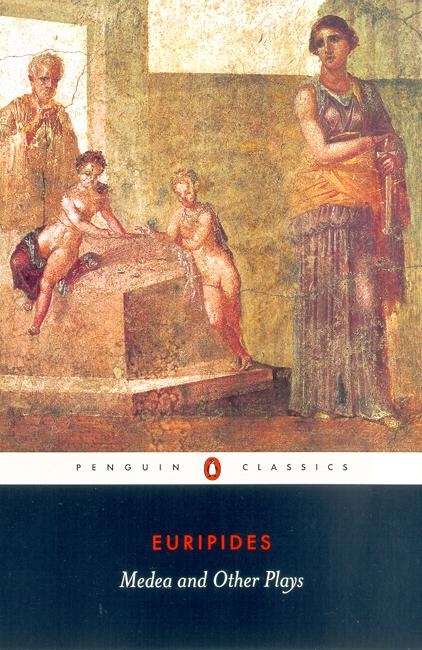Medea and Other Plays