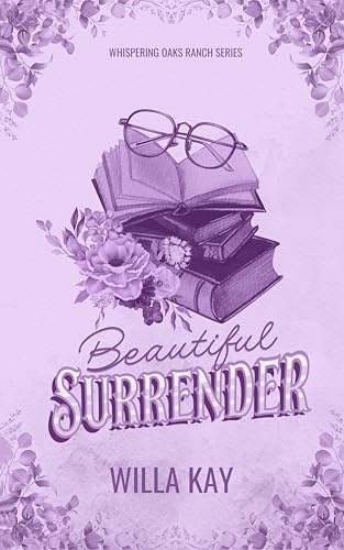 Beautiful Surrender (Whispering Oaks Ranch #2)