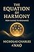 The Equation of Harmony: Fr...