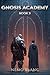 Gnosis Academy: LitRPG, Ise...