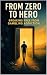 From Zero to Hero by Karim Ibrahim