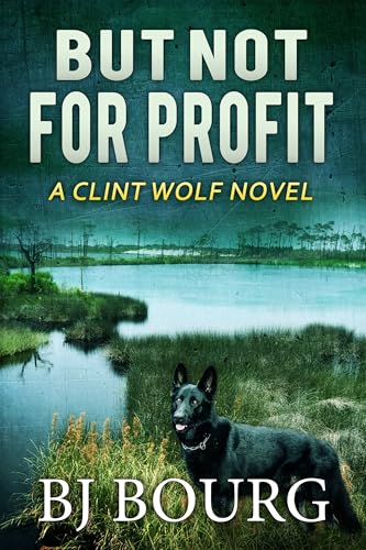 But Not For Profit (Clint Wolf #34)