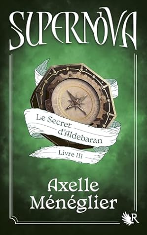 Le Secret d'Aldebaran (Supernova, #3)