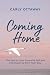 Coming Home by Carly Ottaway