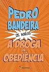 A droga da obediê...
