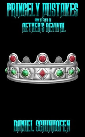 Princely Mistakes (Aether's Revival, #11)