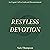 Restless Devotion: An Urgent Call to Godward Discontentment