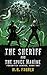 The Sheriff and The Space Marine (Forgotten Heroes #1)