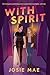 With Spirit (Paranormal America Book 1)