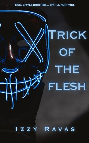 Trick of the Flesh: A Taboo Halloween Dark Romance (Kindle Edition)