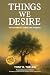 Things We Desire