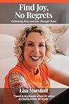 Find Joy, No Regr...
