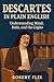 Descartes in Plain English:...