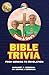 Mom & Doc's Bible Trivia: F...
