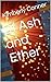 Of Ash and Ether