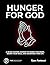 Hunger For God: A 28 Day Fa...