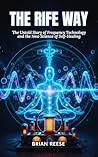 THE RIFE WAY : Th...