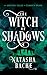 The Witch of Shadows: A Par...