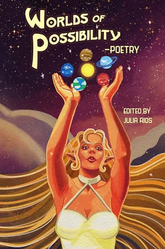 Worlds of Possibility -Poetry (Kindle Edition)