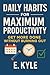 Daily Habits for Maximum Productivity by E Kyle