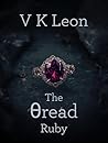 The Thread Ruby: A dark, fated-soulmates romance of obsession and forbidden love across lifetimes (Book 1)