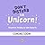Don't Disturb the Unicorn: ...