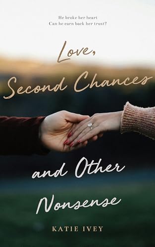 Love, Second Chances and Other Nonsense (Kindle Edition)