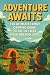 Adventure Awaits - The Ulti...