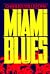 Miami Blues by Charles Willeford