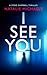 I See You by Natalie Michaels