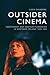 Outsider Cinema: Independen...