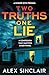 Two Truths One Lie: A chill...