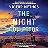 The Night Collector by Victor Methos