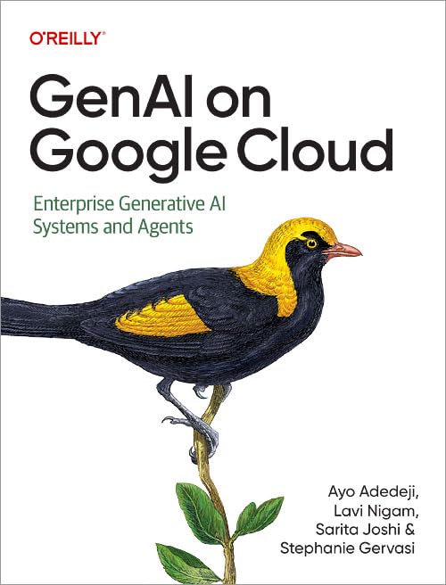 GenAI on Google Cloud: Enterprise Generative AI Systems and Agents (Paperback)