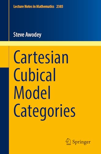 Cartesian Cubical Model Categories (Lecture Notes in Mathematics)