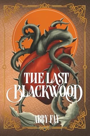 The Last Blackwood (Bloodthorne)