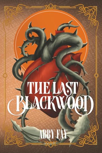 The Last Blackwood (Bloodthorne)