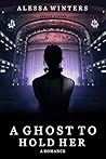 A Ghost to Hold Her