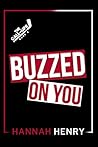 Buzzed on You (The Call-Ups Book 2) Book cover for Buzzed on You (The Call-Ups Book 2)