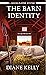 The Barn Identity (House-Flipper Mystery #8)
