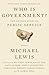 Who Is Government?: The Untold Story of Public Service