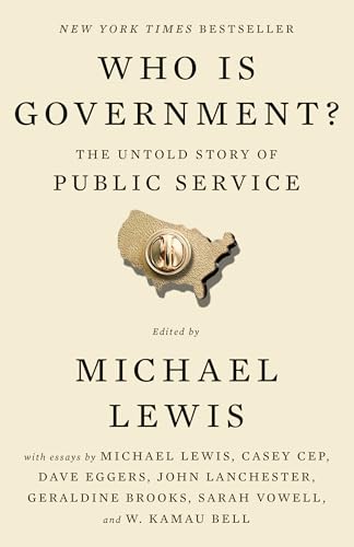 Who Is Government?: The Untold Story of Public Service