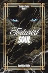 Tortured Soul: A ...