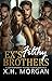 Ex's Filthy Brothers: A Con...