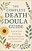 The Complete Death Doula Gu...