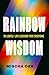 Rainbow Wisdom: 18 LGBTQ+ L...