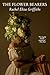 The Flower Bearers: A Memoir